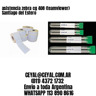 asistencia zebra cg 408 (teamviewer)  Santiago del Estero