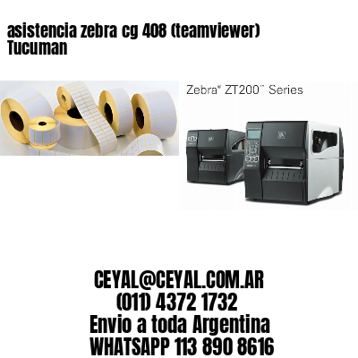 asistencia zebra cg 408 (teamviewer)  Tucuman