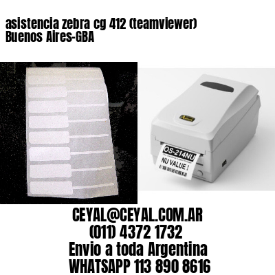 asistencia zebra cg 412 (teamviewer)  Buenos Aires-GBA