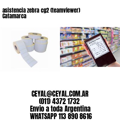 asistencia zebra cg2 (teamviewer)  Catamarca