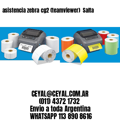 asistencia zebra cg2 (teamviewer)  Salta