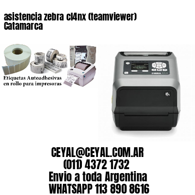 asistencia zebra cl4nx (teamviewer)  Catamarca