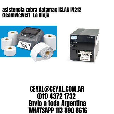 asistencia zebra datamax ICLAS I4212 (teamviewer)  La Rioja
