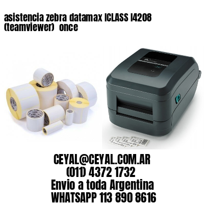asistencia zebra datamax ICLASS I4208 (teamviewer)  once