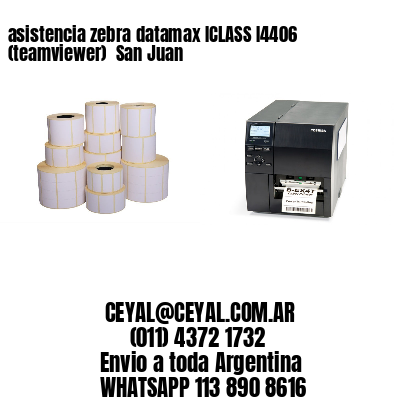 asistencia zebra datamax ICLASS I4406 (teamviewer)  San Juan