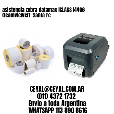 asistencia zebra datamax ICLASS I4406 (teamviewer)  Santa Fe