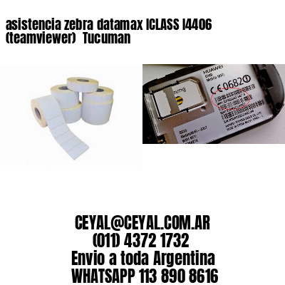 asistencia zebra datamax ICLASS I4406 (teamviewer)  Tucuman
