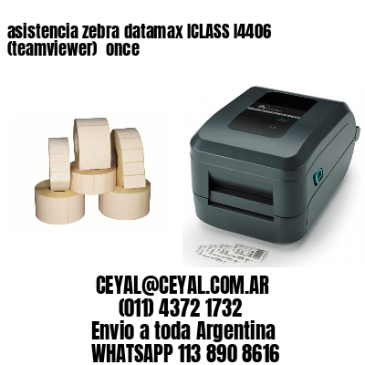 asistencia zebra datamax ICLASS I4406 (teamviewer)  once