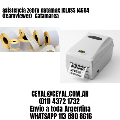 asistencia zebra datamax ICLASS I4604 (teamviewer)  Catamarca