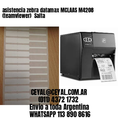 asistencia zebra datamax MCLAAS M4208 (teamviewer)  Salta