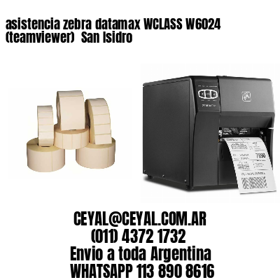 asistencia zebra datamax WCLASS W6024 (teamviewer)  San Isidro