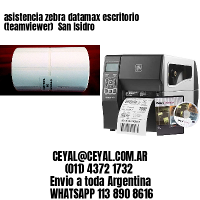 asistencia zebra datamax escritorio (teamviewer)  San Isidro