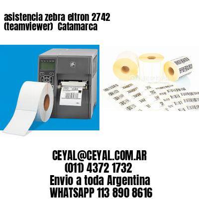 asistencia zebra eltron 2742 (teamviewer)  Catamarca