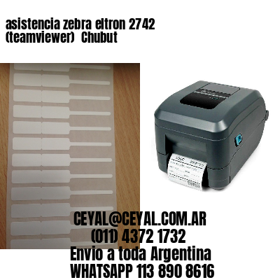 asistencia zebra eltron 2742 (teamviewer)  Chubut