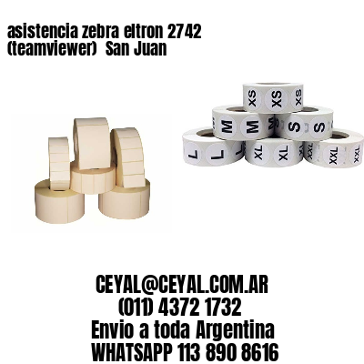 asistencia zebra eltron 2742 (teamviewer)  San Juan