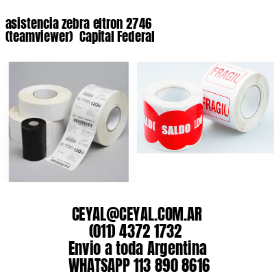asistencia zebra eltron 2746 (teamviewer)  Capital Federal
