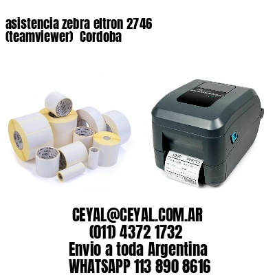 asistencia zebra eltron 2746 (teamviewer)  Cordoba