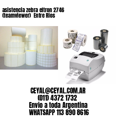 asistencia zebra eltron 2746 (teamviewer)  Entre Rios