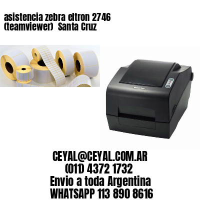 asistencia zebra eltron 2746 (teamviewer)  Santa Cruz