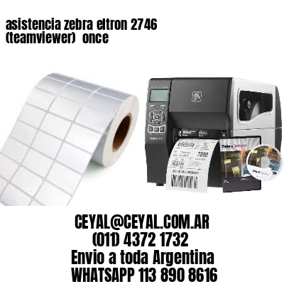 asistencia zebra eltron 2746 (teamviewer)  once