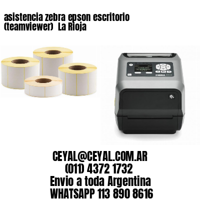 asistencia zebra epson escritorio (teamviewer)  La Rioja