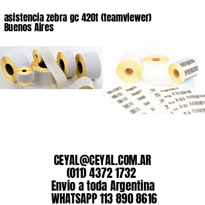 asistencia zebra gc 420t (teamviewer)  Buenos Aires