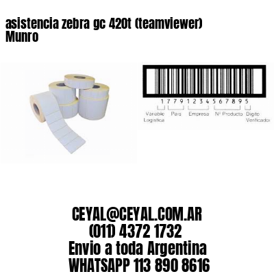 asistencia zebra gc 420t (teamviewer)  Munro