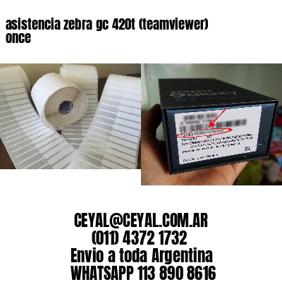asistencia zebra gc 420t (teamviewer)  once