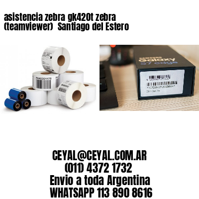 asistencia zebra gk420t zebra (teamviewer)  Santiago del Estero
