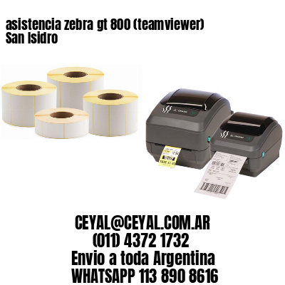 asistencia zebra gt 800 (teamviewer)  San Isidro