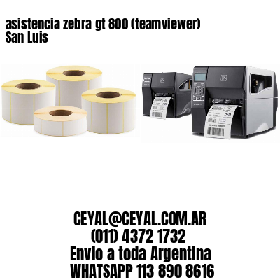 asistencia zebra gt 800 (teamviewer)  San Luis