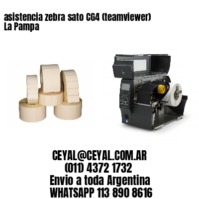 asistencia zebra sato CG4 (teamviewer)  La Pampa