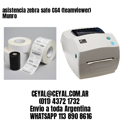 asistencia zebra sato CG4 (teamviewer)  Munro