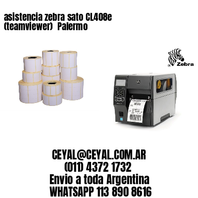 asistencia zebra sato CL408e (teamviewer)  Palermo