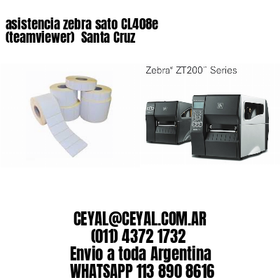 asistencia zebra sato CL408e (teamviewer)  Santa Cruz