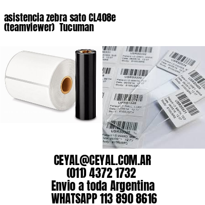 asistencia zebra sato CL408e (teamviewer)  Tucuman