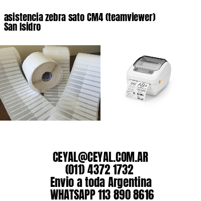 asistencia zebra sato CM4 (teamviewer)  San Isidro