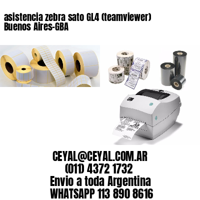 asistencia zebra sato GL4 (teamviewer)  Buenos Aires-GBA