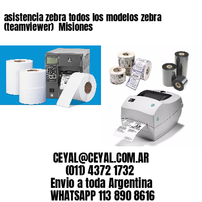 asistencia zebra todos los modelos zebra (teamviewer)  Misiones