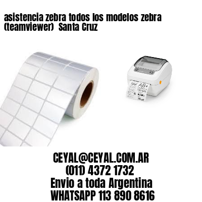 asistencia zebra todos los modelos zebra (teamviewer)  Santa Cruz