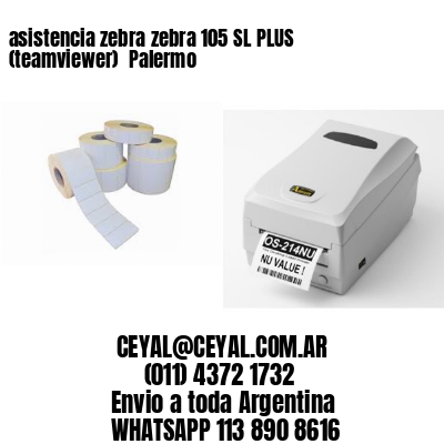 asistencia zebra zebra 105 SL PLUS (teamviewer)  Palermo