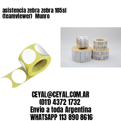 asistencia zebra zebra 105sl (teamviewer)  Munro