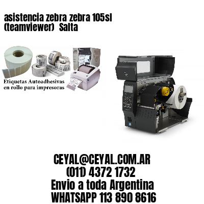 asistencia zebra zebra 105sl (teamviewer)  Salta