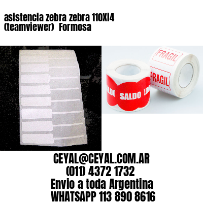 asistencia zebra zebra 110Xi4 (teamviewer)  Formosa