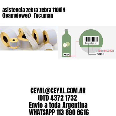 asistencia zebra zebra 110Xi4 (teamviewer)  Tucuman