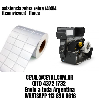 asistencia zebra zebra 140Xi4 (teamviewer)  Flores