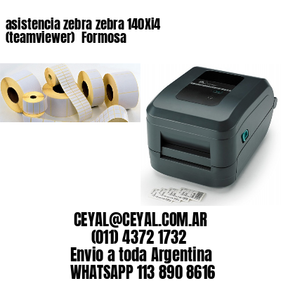 asistencia zebra zebra 140Xi4 (teamviewer)  Formosa