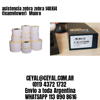 asistencia zebra zebra 140Xi4 (teamviewer)  Munro