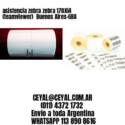 asistencia zebra zebra 170Xi4 (teamviewer)  Buenos Aires-GBA