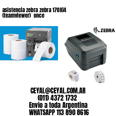 asistencia zebra zebra 170Xi4 (teamviewer)  once